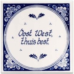 Delft blue tile saying East West at home best Delft blue tile saying East West at home best